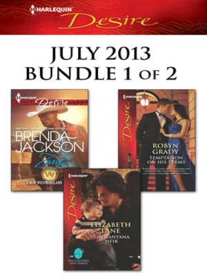 cover image of Harlequin Desire July 2013 - Bundle 1 of 2: Zane\The Santana Heir\Temptation on His Terms